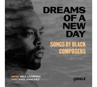 Dreams Of A New Day: Songs By Black Composers - Cd Album