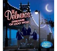 Dreams Of Doo Wop Delneros