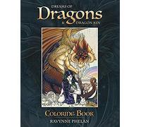 Dreams Of Dragons & Dragon Kin Coloring Book