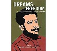 Dreams Of Freedom Ricardo Flores Magon (Auteur)