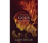 Dreams of Gods and Monsters: the epic, romantic and unforgettable finale in a bestselling fantasy series