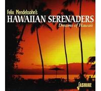 Felix Mendelssohn & His – Dreams of Hawaii – Import