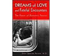 Dreams Of Love And Fateful Encounters: The Power Of Romantic Passion