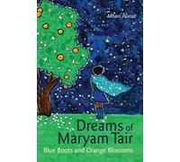 Dreams of Maryam Tair: Blue Boots and Orange Blossoms