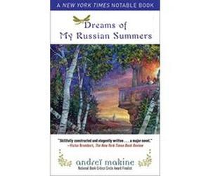 Dreams of My Russian Summers: A Novel - [Livre en VO] Andreï Makine, Geoffrey Strachan (Auteur)