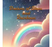 Dreams of Stars and Rainbows - 20 Stories to Fall Asleep - Children's Book 0-3 Years: Fables for Children 1-3 Years - Gift Ideas