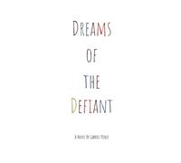 Dreams of the Defiant