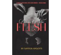 Dreams Of The Flesh: A Surreal Erotic Descent into Forbidden Desire