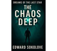 Dreams of the Last Star The Chaos Deep