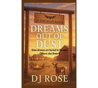 Dreams out of Dust