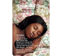 Dreams That Learn To Lie: Candid and Emotionally Reflective Poems where dreams are not always innocent