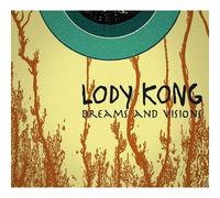 Lody Kong Dreams And Visions CD Neuf Scellé