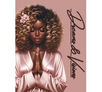 Dreams & Visions: A Journal for Night Revelations and Spiritual Encounters: Capture Your Prophetic Dreams, Visions, and Nighttime Revelations