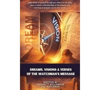 Dreams, Visions & Verses of the Watchmen's Message: #13