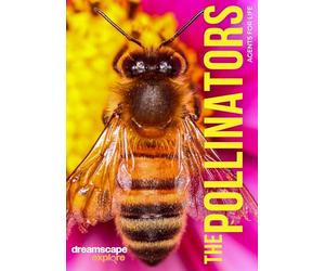 Dreamscape Explore: The Pollinators, Agents For Life