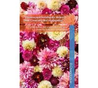"Dreamscape Notebooks: Unleash Your Creativity and Imagination: " Description: Are you ready to let your creativity soar and capture your