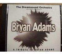 Dreamsound Orchestra - Dreamsound Orchestra Plays the Hits Made Famous By Bryan Adams (UK Import)