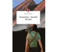 Dreamtales - Das Rad Der Zeit. Life Is A Story - Story.One