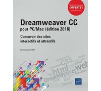 Dreamweaver Cc Pour Pc/Mac - Concevoir Des Sites Interactifs Et Attractifs - Edition 2018
