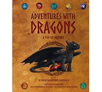 DreamWorks Dragons: Adventures with Dragons: A Pop-Up History (Volume 1)