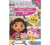 DreamWorks Gabbys Dollhouse CraftyRific Sticker Activity Book by Official Gabbys Dollhouse Official Gabbys Dollhouse (Auteur)