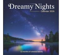 Dreamy Nights Calendar 2026: 12 Months of Starry Skies and Moonlit Beauty