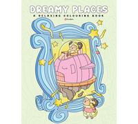 Dreamy Places : A Relaxing Colouring Book for All Ages | Relaxation | Mindfulness | Stress Relief | 120 GSM Thick Paper | ZenQala