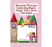Dreamy Princess Coloring Book: Color Your Own Fairytale