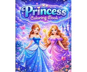 Dreamy Princess Coloring Book for All Ages: Magical Fantasy Coloring Pages with Princesses, Fairy Tales, Castles & Sparkling Night Scenes - Relaxing and Fun for Kids, Teens & Adults