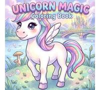 Dreamy Unicorn Magic Coloring Book: A Whimsical Journey Through Enchanted Lands for Kids Ages 4-12