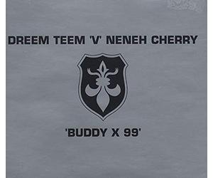 Dreem Teem - Buddy X'99