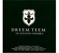 Dreem Teem in Session 2 [Import]