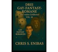 Drei Gay Fantasy Romane über wahre Gefährten Vol. 10