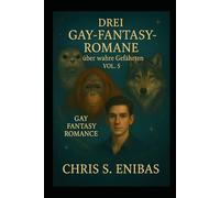 Drei Gay Fantasy Romane über wahre Gefährten Vol. 5