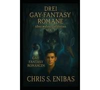 Drei Gay Fantasy Romane über wahre Gefährten Vol. 7