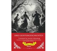 Drei Geistergeschichten German Version of Three Ghost Stories