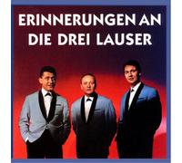 Drei Lauser - Erinnerungen an Die DREI Laus [Import]