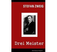 Drei Meister: Balzac - Dickens - Dostojewski