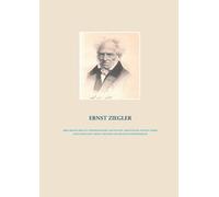 Drei Miniaturen Zu Schopenhauer Und Platon, Aristoteles, Plotin, Sowie Eine Explicatio, Ernst Ziegler Und Arthur Schopenhauer