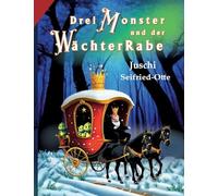 Drei Monster und der WächterRabe
