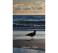 Drei Tage Im Oktober: Hermann Und Sein Team Auf Norderney (Hermann Richter)