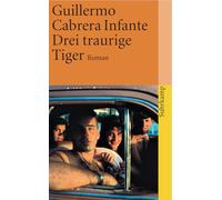 Drei traurige Tiger: Roman