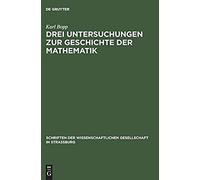 Drei Untersuchungen Zur Geschichte Der Mathematik