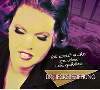 Dreiecksbeziehung - Ich Weiss Nicht Zu WEM [Import]