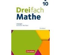 Dreifach Mathe 10. Schuljahr - Grundkurs - Nordrhein-Westfalen - Ausgabe 2022 - Lösungen Zum Schulbuch