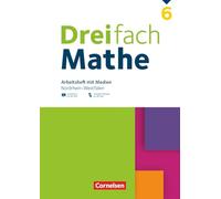 Dreifach Mathe 6. Schuljahr - Nordrhein-Westfalen - Ausgabe 2022 - Arbeitsheft mit Medien und Lösungen: Inkl. Erklärvideos und interaktiven Übungen