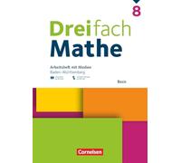 Dreifach Mathe 8. Schuljahr - Baden-Württemberg - Basis - Arbeitsheft mit Medien und Lösungen: Inkl. Erklärvideos und interaktiven Übungen