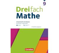 Dreifach Mathe 9. Schuljahr - Nordrhein-Westfalen - Ausgabe 2022 - Erweiterungskurs - Arbeitsheft mit Medien und Lösungen: Inkl. Erklärvideos und interaktiven Übungen