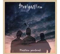 Dreigestirn - Passion Partout / Mal Unter Uns