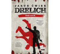 Drelich. La malchance. Édition du 20e anniversaire